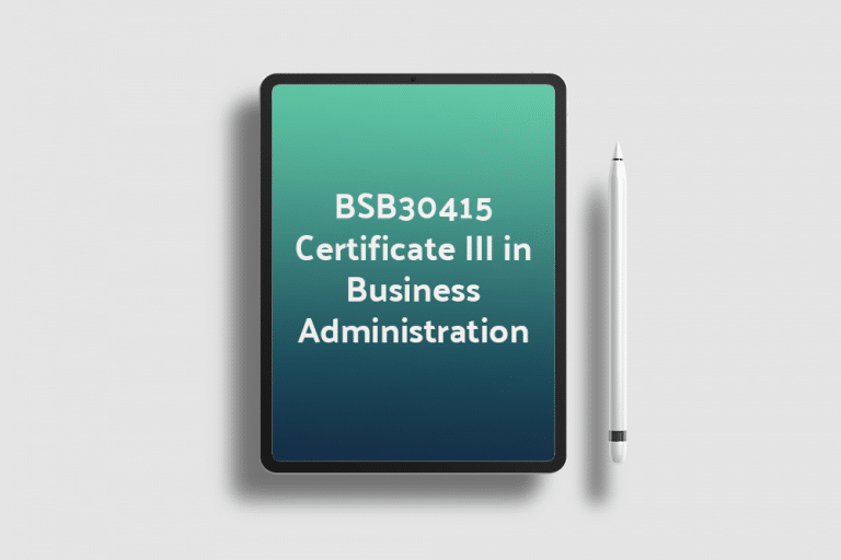 BSB30415 BSB30415 Certificate III in Business Administration