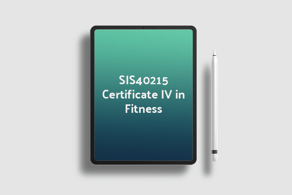 SIS40215 Certificate IV in Fitness