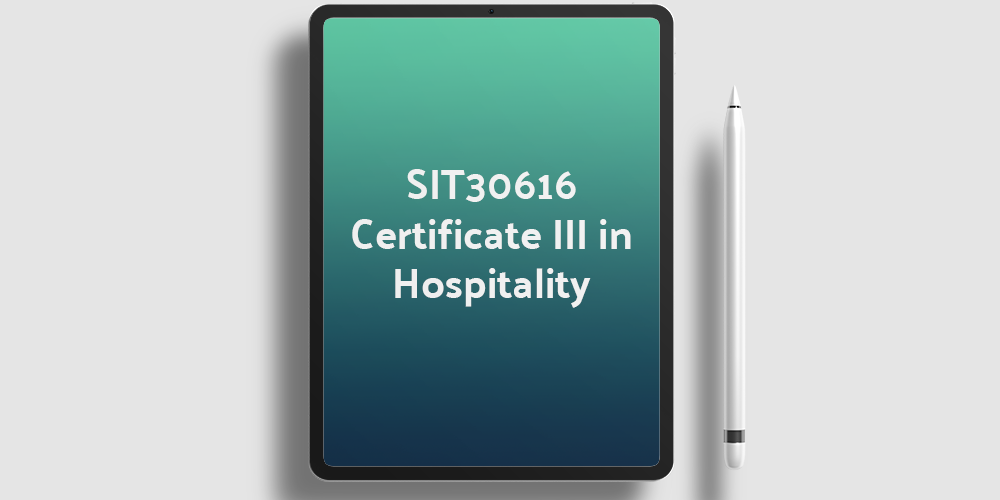 SIT30616 SIT30616 Certificate III in Hospitality